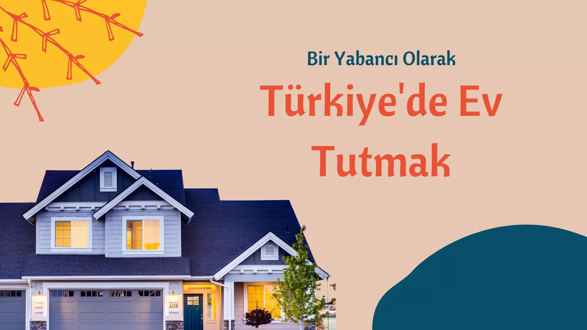 Bir Yabancı Olarak Türkiye'de Yaşamak Ve Ev Tutmak