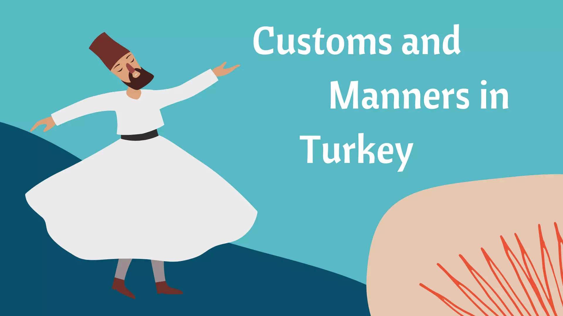 Customs and Manners in Turkey