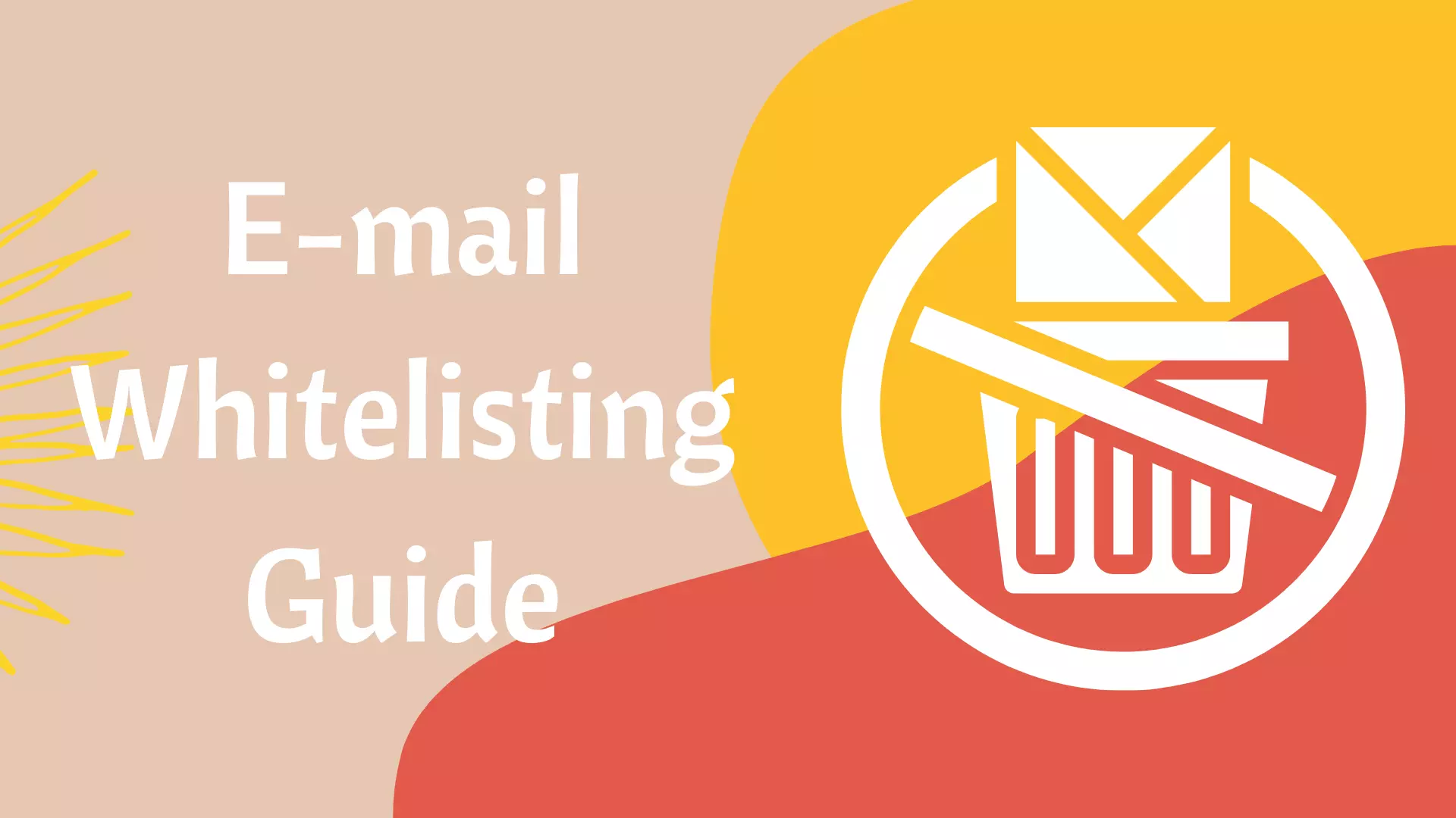 E-mail Whitelisting Guide