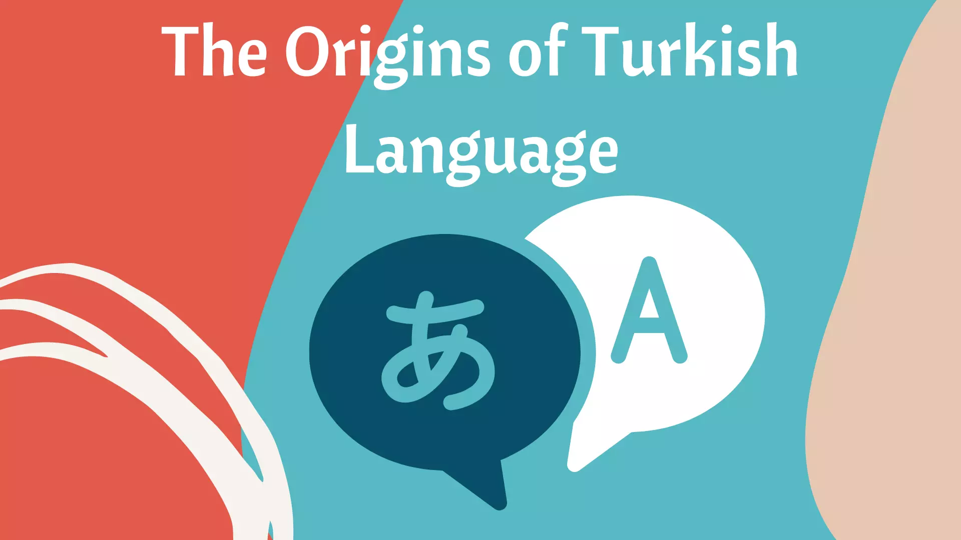 The Origins of Turkish Language