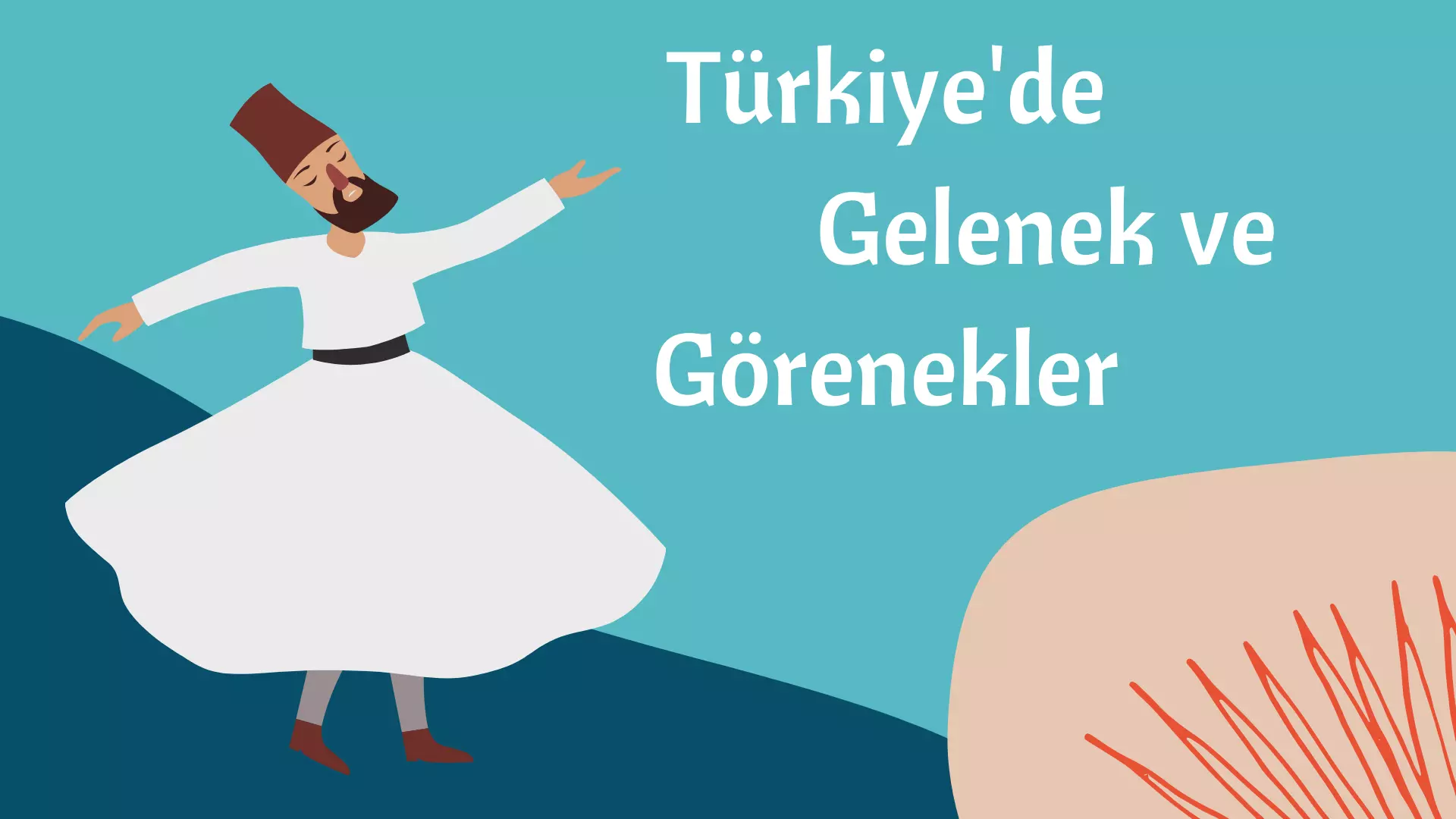 Türkiye'de Gelenek ve Görenekler