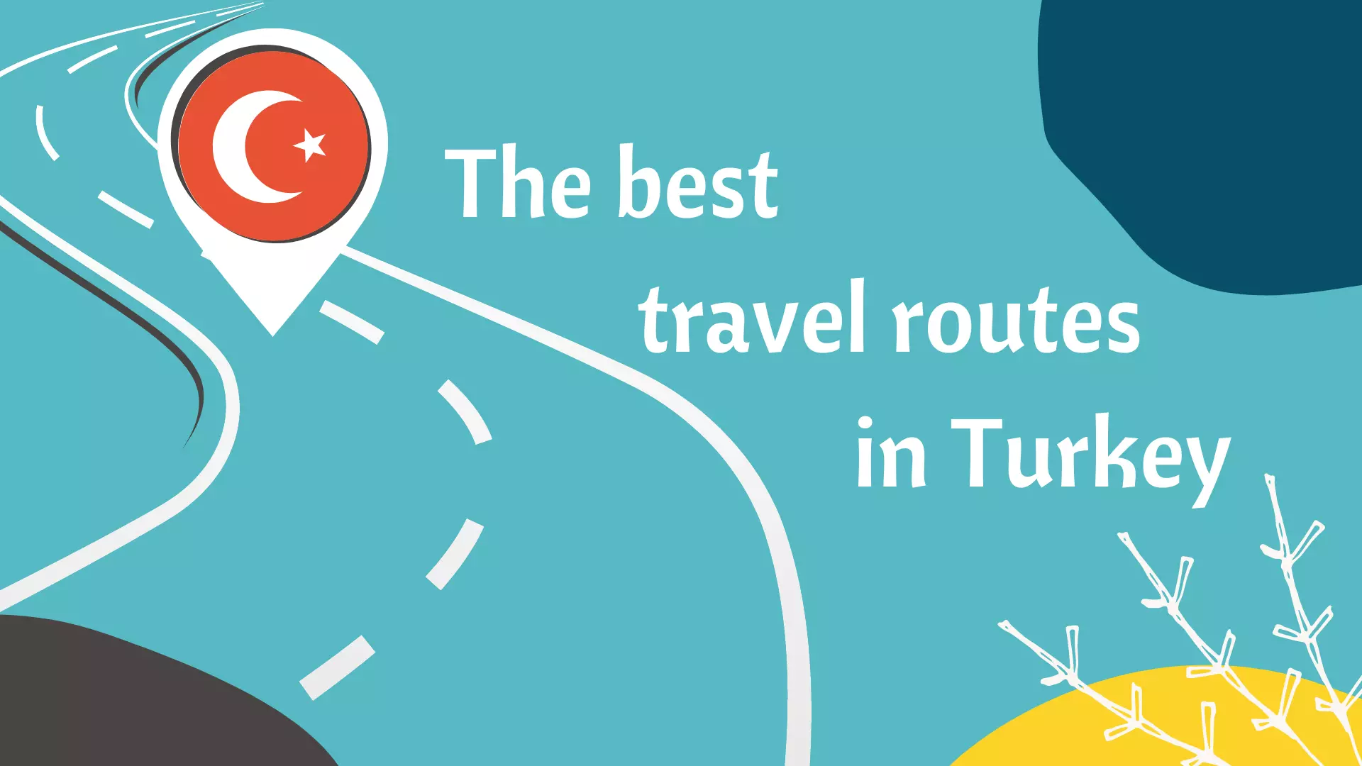 What are the best travel routes in Turkey?